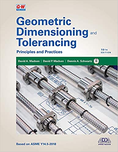 Geometric Dimensioning and Tolerancing: Principles and Practices (10th Edition) - Epub + Converted Pdf